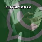 Guide WhatsApp Pay
