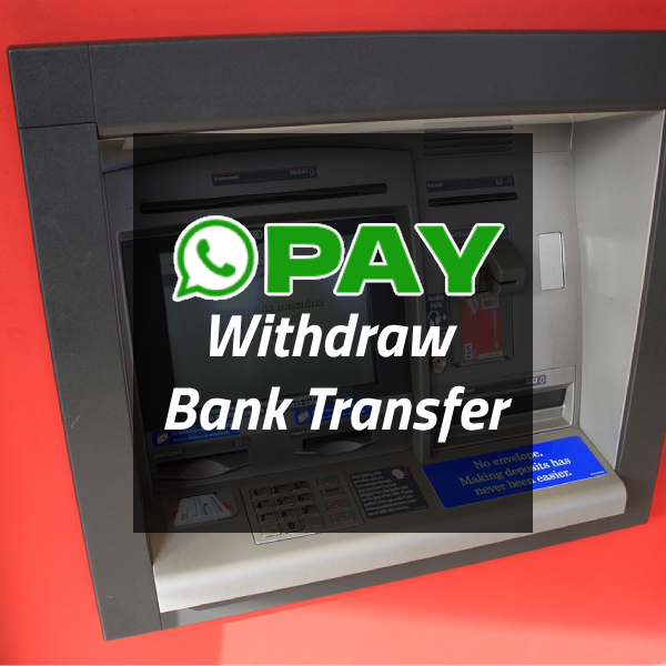 WA Pay - Withdraw Transfer Bank